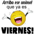 ¡Arriba ese ánimo! que ya es VIERNES!