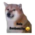 Hola bomboncito