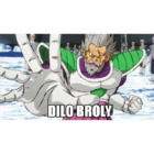 DILO BROLY