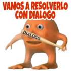 Vamos a resolverlo con dialogo