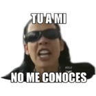 TU A MI NO ME CONOCES