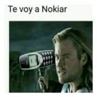 Te voy a Nokiar