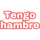 Tengo hambre