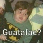 Guatafac?