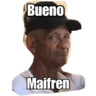 Bueno Maifren