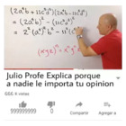 Julio profe explica porque a nadie le importa tu opinión