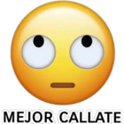 MEJOR CALLATE