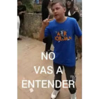 No vas a entender