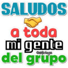 Saludos a toda mi gente del grupo