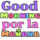 Good Morning por la mañana