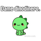 Dame dinodinero