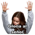 Gloria al señor