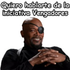 Quiero hablarte de la iniciativa Vengadores