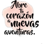 Abre tu corazón a nuevas aventuras