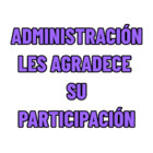 Administración les agradece su participación