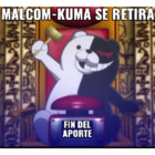 MALCOM-KUMA se retira, fin del aporte