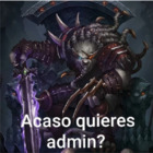 Acaso quieres admin?