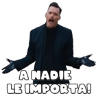 A nadie le importa