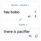 Hay bobo / There is pacifier