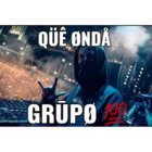 Qué onda grupo