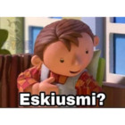 Eskiusmi?