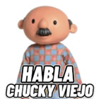 HABLA CHUCKY VIEJO