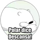 Polar dice Descansa!