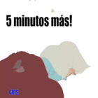 5 minutos más!