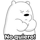 No quiero!