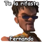 Te la rifaste Fernando