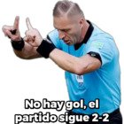 No hay gol, el partido sigue 2-2