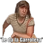 *Le da la Garrotera*