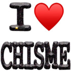 I LOVE CHISME