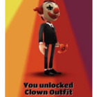 You unlocked Clown Outfit
