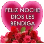 FELIZ NOCHE DIOS LES BENDIGA