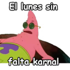 El lunes sin falta karnal