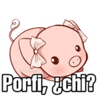 Porfi, ¿chi?