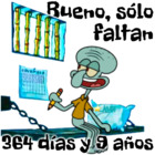 Bueno, solo faltan 364 dias y 9 años