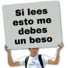 Si lees esto me debes un beso