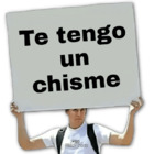 Te tengo un chisme