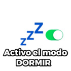 Activo el modo DORMIR