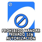 PROHIBIDO MANDAR PRIVADO SIN AUTORIZACIÓN