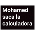 Mohamed saca la calculadora