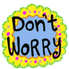 Be Happy Don\'t Worry