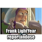 Frank LightYear reportándose