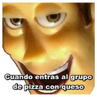 Cuando entras al grupo de pizza con queso