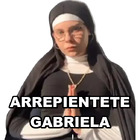 ARREPIENTETE GABRIELA