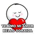 TE AMO MI AMOR BELLO SORAIDA