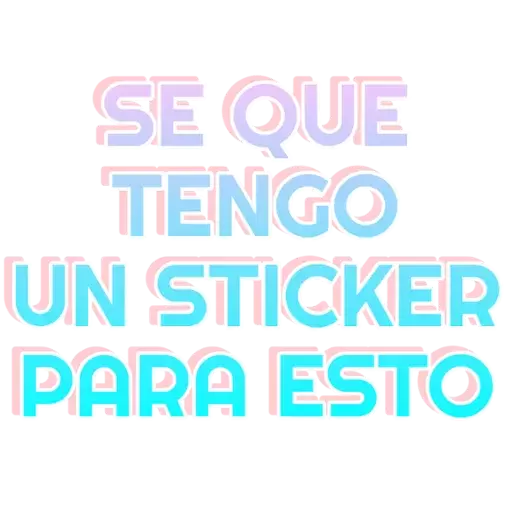 Se Que Tengo Un Sticker Para Esto Sticker De Whatsapp Descargarstickers 0167